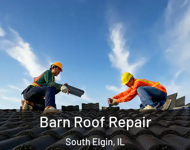  Barn Roof Repair South Elgin, IL
