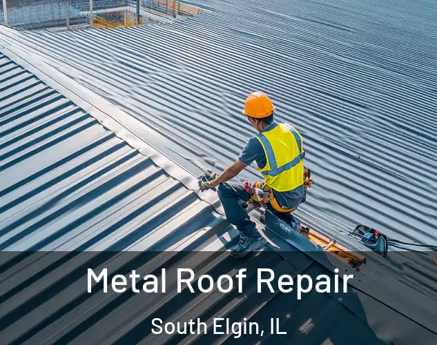  Metal Roof Repair South Elgin, IL