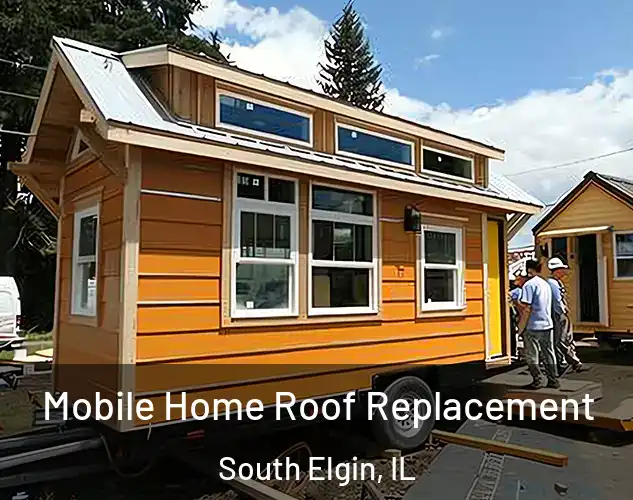  Mobile Home Roof Replacement South Elgin, IL