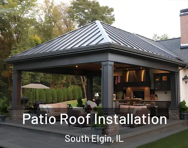 Patio Roof Installation South Elgin, IL