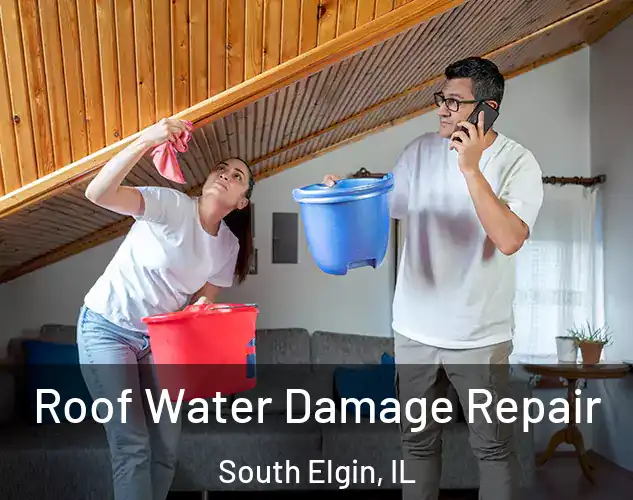  Roof Water Damage Repair South Elgin, IL