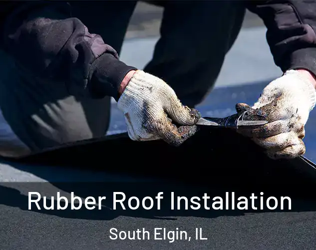  Rubber Roof Installation South Elgin, IL