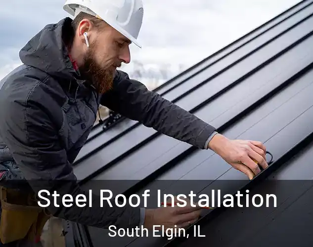  Steel Roof Installation South Elgin, IL